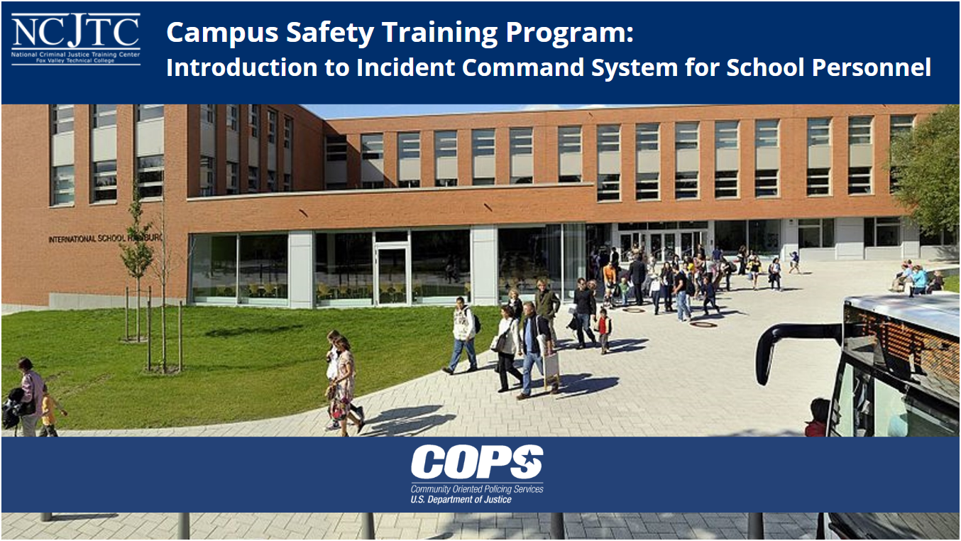 Campus Safety Training Program: Introduction to Incident Command System (ICS) for School Personnel - access course