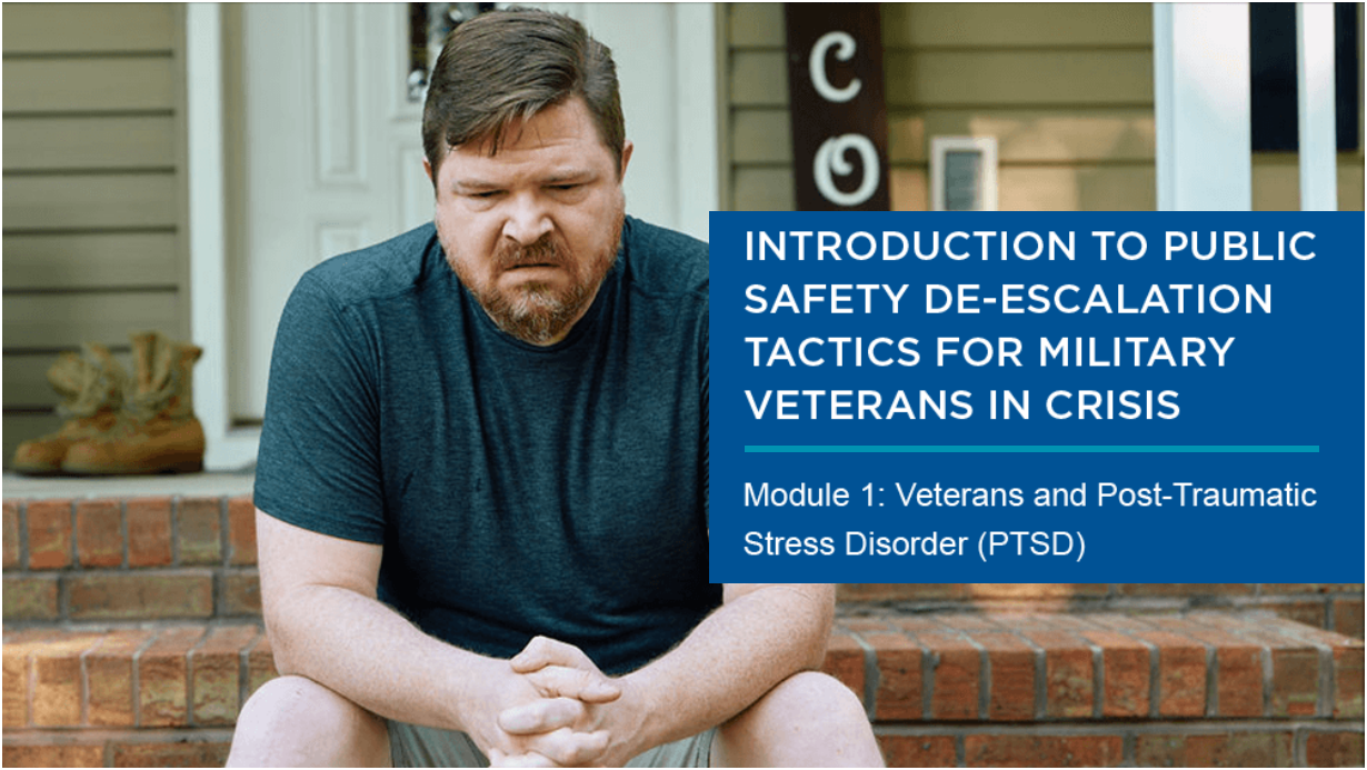 Introduction to Public Safety De-Escalation Tactics for Military Veterans in Crisis - access course description