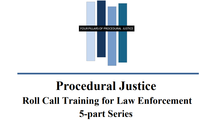 Procedural Justice:  Roll Call Training for Law Enforcement - access the resource description