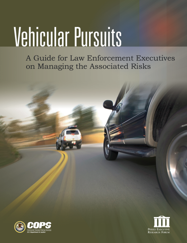 Vehicular Pursuits: A Guide for Law Enforcement Executives on Managing the Associated Risks  - download the document