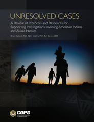 Unresolved Cases: A Review of Protocols and Resources for Supporting Investigations Involving American Indians and Alaska Natives - access publication